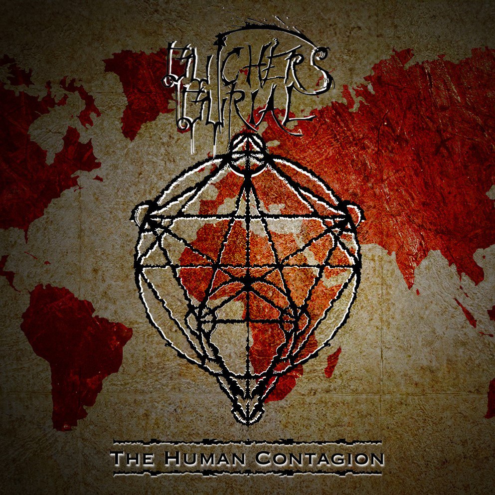 Butchers Burial - The Human Contagion (2015)